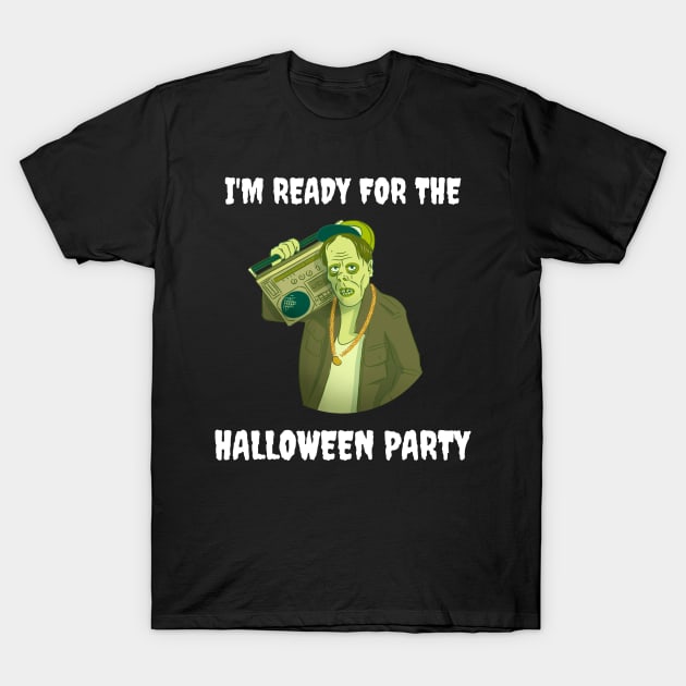 I'm Ready for the Halloween Party T-Shirt by Dodo&FriendsStore